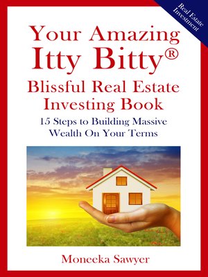 cover image of Your Amazing Itty Bitty&#174; Blissful Real Estate Investing Book
